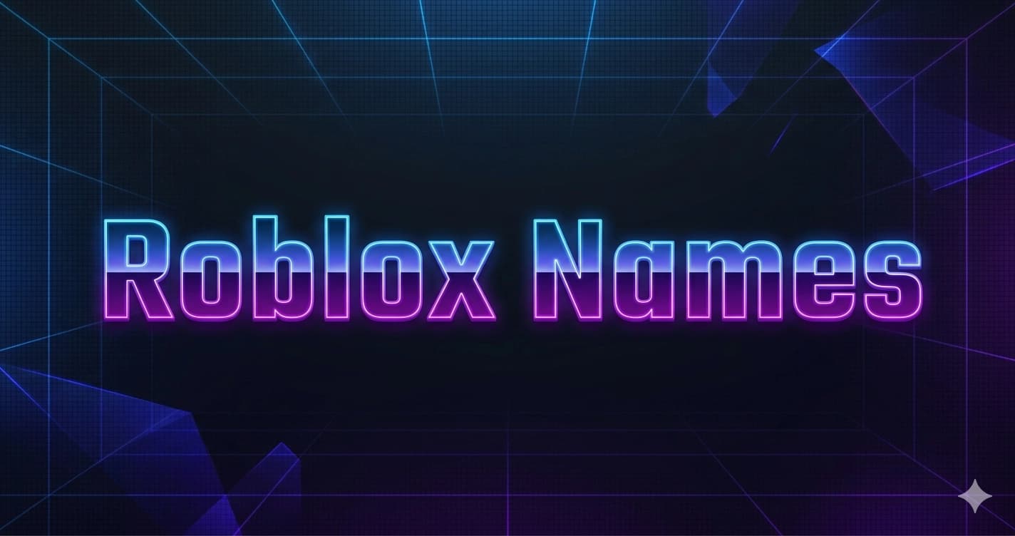 Roblox Names — 300+ Cool, Cute, Funny & Aesthetic Username Ideas
